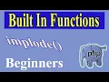 PHP built in functions Part-10 implode Return A String Of An Array Functions