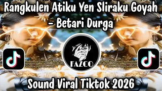 betari durga rangkulen atiku yen slira ku goyah sound viral tiktok terbaru 2026 yang kalian cari