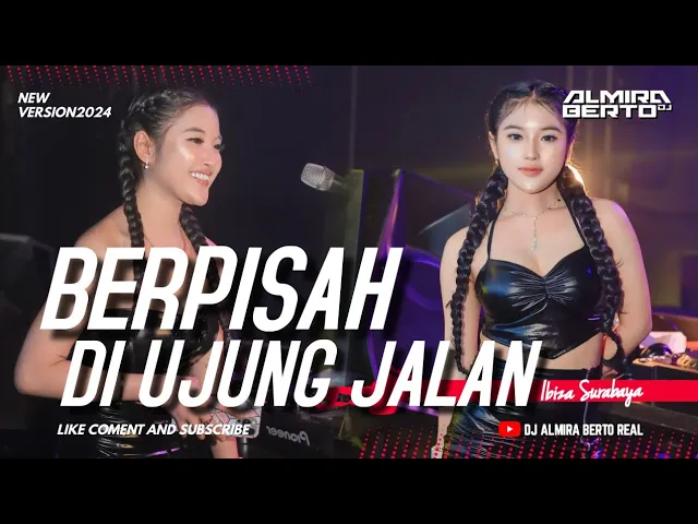 Download MP3 FUNKOT - BERPISAH DI UJUNG JALAN | NEW 2024 | COVER BY DJ ALMIRA BERTO