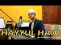 Download Lagu HAYYUL HADI - VERSI PIANO ACOUSTIC | By Arief Hakim Rava