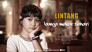 Lirik Lagu Lintang Piscesa - Bunga Mekar Sehari