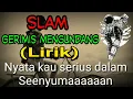 Download Lagu SLAM -  Gerimis mengundang - LIRIK