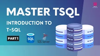 01 Introduction to T-SQL T SQL Tutorial Free Course TSQL For Beginners SQL Server