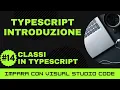Impara con VSCode Introduzione a TypeScript Classi in TypeScript