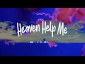 Zach Williams - Heaven Help Me (lyrics)  | 1 Hour