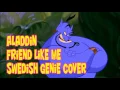 Download Lagu Aladdin - Friend Like Me (Swedish Genie Cover)