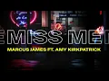 Download Lagu Marcus James - Miss Me (feat. Amy Kirkpatrick) [Official Audio]
