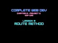 Web Dev 8 - 8 Route Method