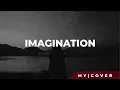 Download Lagu Imagination - Shawn Mendes ( Official Music Cover ) by My Marthynz