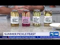 Fishtown Pickle Project hosts first-ever summer pickle feast PHL17 Morning News