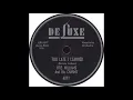 DeLuxe 6091 - Too Late I Learned – Otis Williams and his Charms