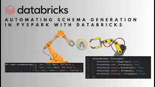 Automating Schema Generation in PySpark with Databricks