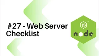 NodeJS For Beginners - Web Server Checklist
