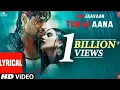 Lagu Lyrical: Tum hi aana | Marjaavaan | Riteish D, Sidharth M, Tara S |jubin nautiyal,payal dev,kunaal v