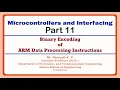 Binary Encoding of ARM Data Processing Instructions Microcontrollers and Interfacing Part 11