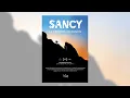 Lagu SANCY : La Dernière Ascension (docufiction, subs english, 2024) | Well Production