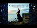 Where Lanterns Never Fade - Full Album | Gothic Symphonic Metal Journey π»πΈπ§