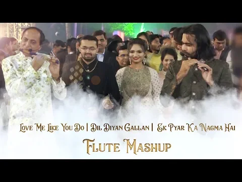 Download MP3 Flute mashup | Ellie Goulding - Love Me Like you Do | Dil Diyan Gallan | Ek pyar ka | Divine flute