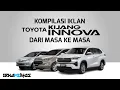 Kompilasi Iklan Toyota Kijang Innova Dari Masa Ke Masa - (2004-2022) [UPDATE]
