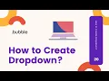 How to create dropdown Bubble io Nocode tools EP-20