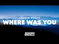 Download Lagu Travis Scott, Playboi Carti, Future - WHERE WAS YOU (Lyrics)