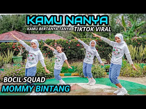 Download MP3 KAMU NANYA??? | Kamu bertanya-tanya? | Tiktok Viral Dilan Cepmek | BOCIL SQUAD | MOMMY BINTANG