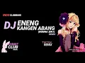 Download Lagu DJ Eneng Kangen Abang Remix (Nonna 3In1) | Tiktok 2019