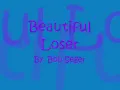 Beautiful Loser By: Bob Seger -- Lyrics