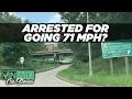I got ARRESTED for going 71 mph