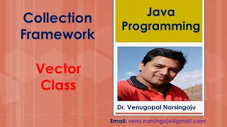 Vector Class Legacy Class Collection Framework in Java Venugopal Narsingoju