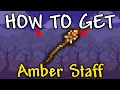 How to Get Amber Staff in Terraria Amber Staff Terraria