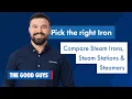 How to Choose the Right Iron Steam Irons Steam Stations Steamers The Good Guys