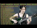 Lagu Lagu Santai Buat Kerja Pagi Hari 2026 | Full Album Slow Rock \u0026 Mellow Terbaru