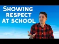 Showing Respect at School