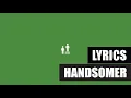 Russ - HANDSOMER (Remix) (Feat. Ktlyn) (Lyrics)
