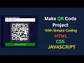 Build a QR Code Generator Website Using HTML CSS JavaScript No Backend Needed PDS
