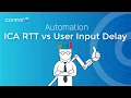 Citrix ICA Round Trip Time RTT vs Microsoft s User Input Delay