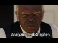 Analyzing Evil Stephen From Django Unchained
