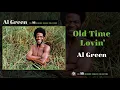 Al Green — Old Time Lovin' (Official Audio)