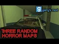 GMOD Three Horror Maps Random Workshop Finds