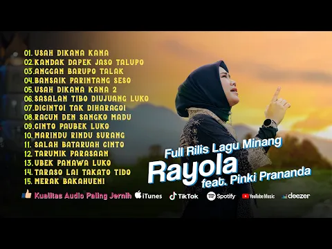 Download MP3 Rayola Full Album Top Track Lagu Minang ft. Pinki Prananda Kandak Dapek Jaso Talupo