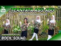 Download Lagu TERNYATA ABU ABU | DANCE KREASI - TIKTOK VIRAL | BOCIL SQUAD | MOMMY BINTANG