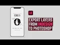 Learn how to export layers from Adobe InDesign to Photoshop and create an animated GIF