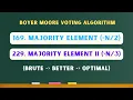 Majority Element I II Boyer Moore Voting Algorithm C