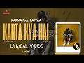 Karta Kya Hai ? (lyrics) Karma feat. Raftaar_How much a rhythm cost? ep new song