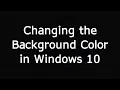 Changing the Desktop Background Color in Windows 10