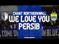 Download Lagu Chant Persib | WE LOVE YOU PERSIB - NORTHERN WALL | Video Lirik