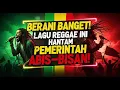 Download Lagu 🎶 Kecewa Sama Pemerintah Dengerin Lagu Reggae Sindiran Ini, Cocok Buat Suasana Hati 🔥