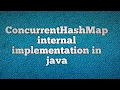 ConcurrentHashMap internal working in java ConcurrentHashMap internal implementation in java