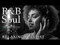 Lagu 【R\u0026B Soul】Relaxing R\u0026B Soul Music – Smooth Vocals \u0026 Chill Grooves Study • Focus • Relax